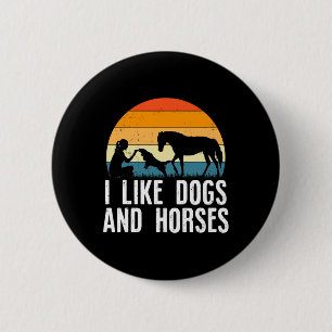 I Like Dogs And Horses Riding Daughter Retro Vinta 6 Cm Round Badge