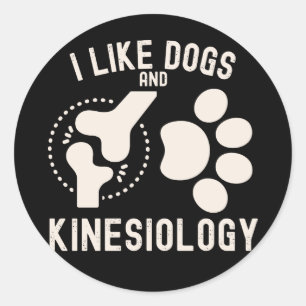 I Like Dogs and Kinesiology Classic Round Sticker