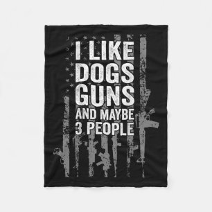 I Like Dogs Guns And Maybe Three People Usa Flag P Fleece Blanket