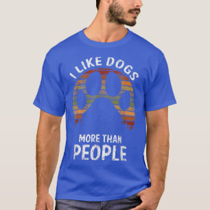 I Like Dogs more than people dog owner retro T-Shirt