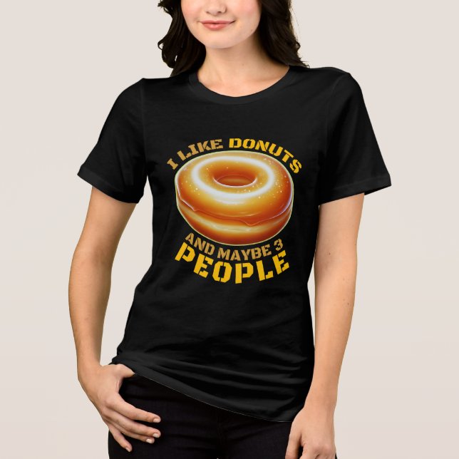 i like doughnuts and maybe 3 people Tri-Blend shirt (Front)