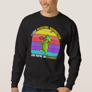 I Like Dragons Badminton Maybe 3 People Kids Boys  Sweatshirt