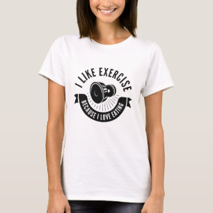 I Like Exercise T-Shirt