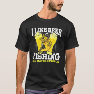 I Like Fishing Beer And Maybe 3 People Phrase Mens T-Shirt