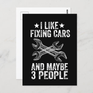 I Like Fixing Cars And Maybe 3 People Funny  Postcard