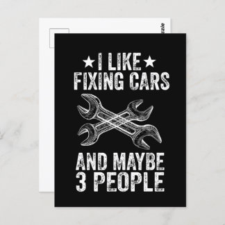 I Like Fixing Cars And Maybe 3 People Funny Postcard