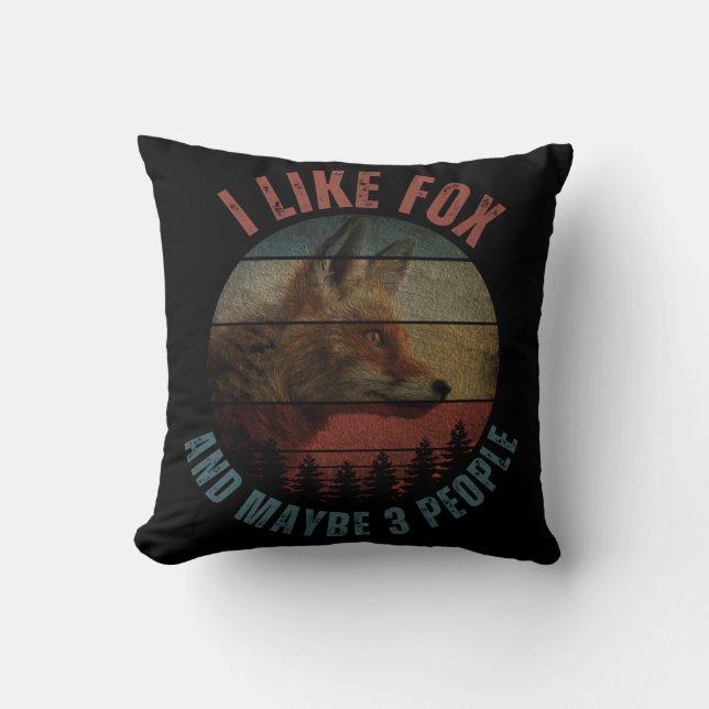 I LIKE FOX AND MAYBE 3 PEOPLE CUSHION (Front)