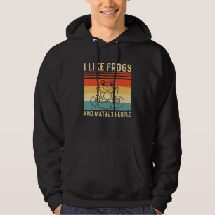 I Like Frogs And Maybe 3 People Frog Hoodie