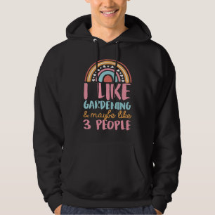 I Like Gardening And Maybe Like 3 People Bohemian Hoodie