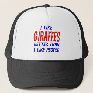 I Like Giraffes Better Than I Like People Hat