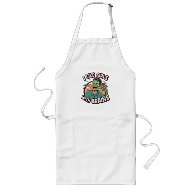 I Like Girls with Brains Long Apron (Front)