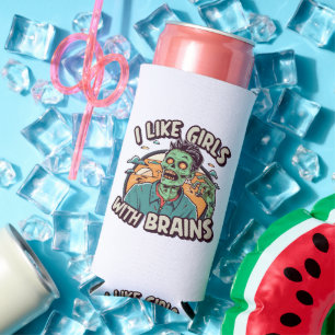 I Like Girls with Brains Seltzer Can Cooler