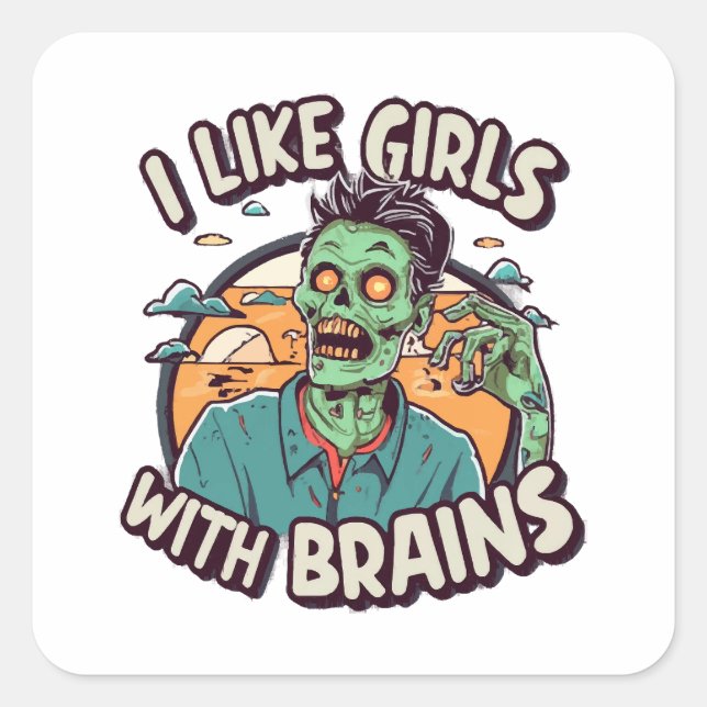 I Like Girls with Brains Square Sticker (Front)