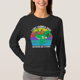 I Like Guinea Pigs And Maybe 3 People Kids Girls D T-Shirt