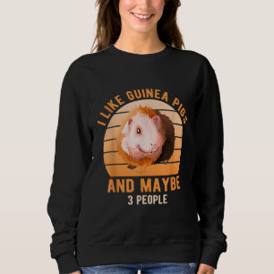 I Like Guinea Pigs Wheek Cavy Lover Guinea Pig Mum Sweatshirt