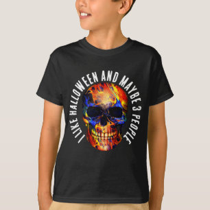 I LIKE HALLOWEEN AND MAYBE 3 PEOPLE COLORFUL SKULL T-Shirt