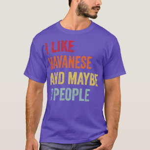 I Like Havanese Maybe 3 People T-Shirt