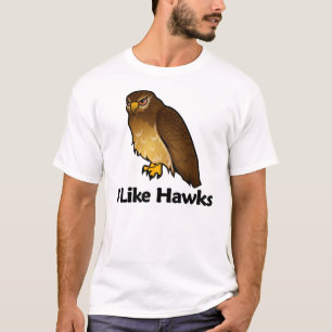 I Like Hawks T-Shirt