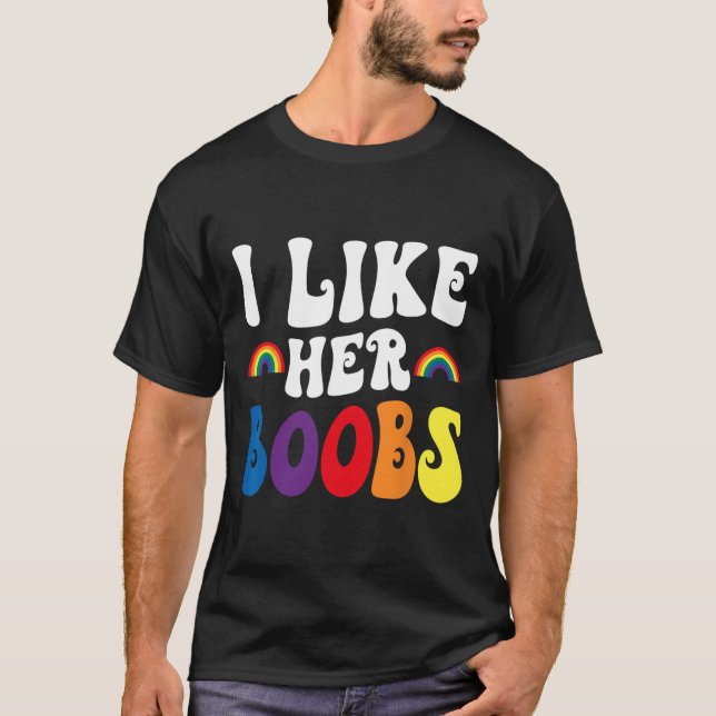 I Like Her Breast Lesbian Couples Lgbtq Funny Vale T-Shirt (Front)