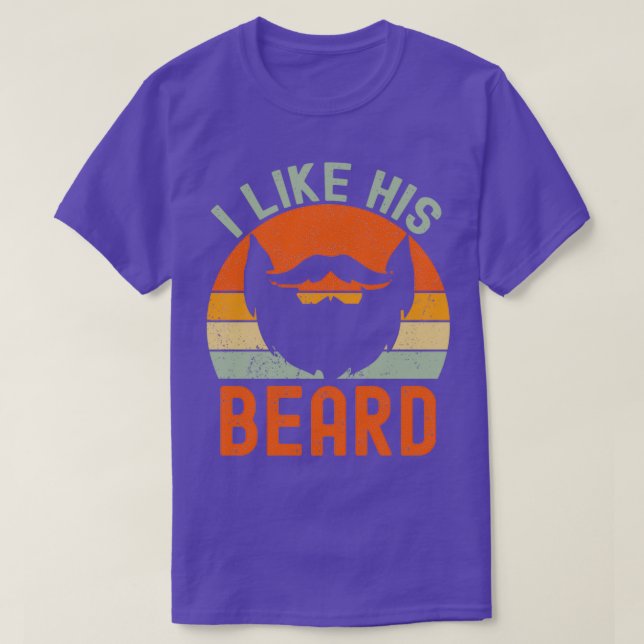 i like his beard 25 T-Shirt (Design Front)