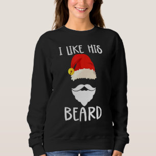I Like His Beard I Like Her Butt Xmas Couples Mat Sweatshirt