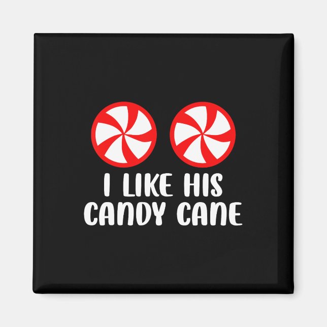 I Like His Candy Cane Fun Christmas Couples Matchi Magnet (Front)