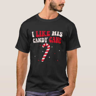 I Like His Candy Cane Xmas Funny Couples Matching T-Shirt