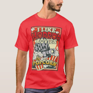 I Like Horror Movies Popcorn Vintage friend T-Shirt