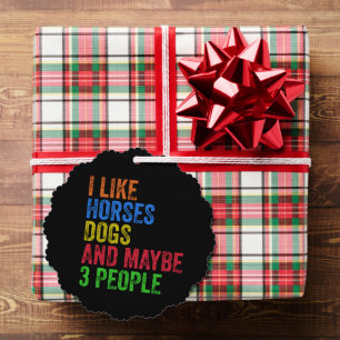I Like Horses Dogs And Maybe 3 People       Tree Decoration Card