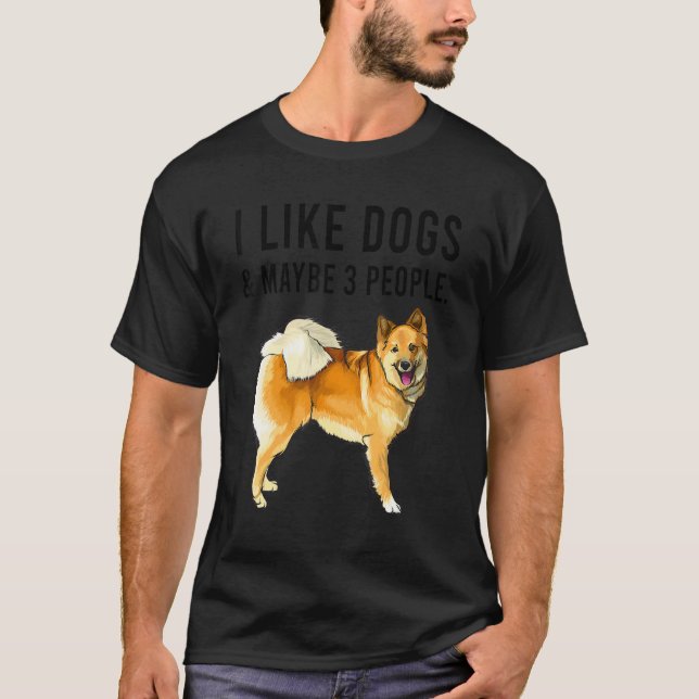 I Like Icelandic Sheepdog Dogs And Maybe 3 People T-Shirt (Front)