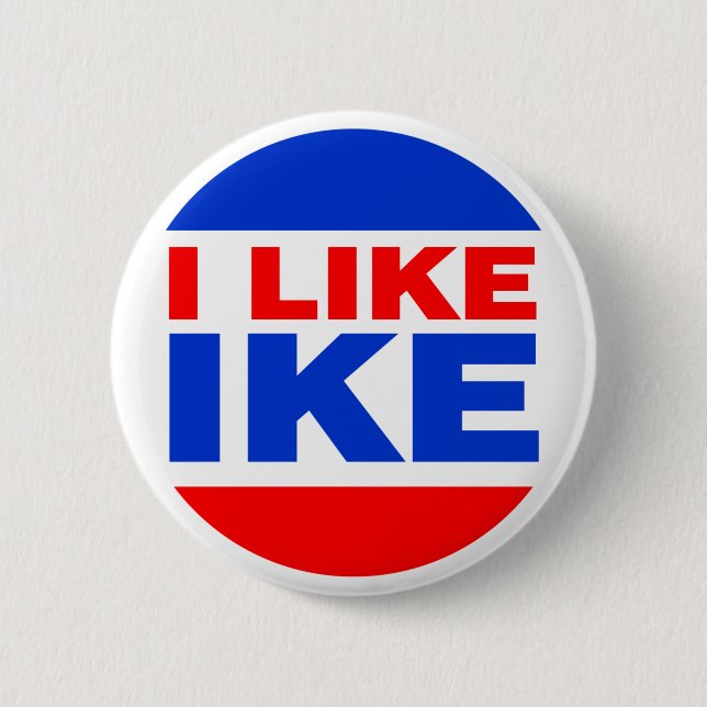 I Like Ike 6 Cm Round Badge (Front)