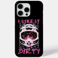 I Like It Dirty - Dirt Bike Funny Quote