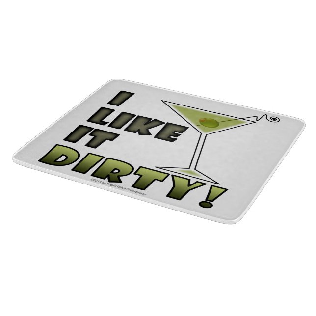 I LIKE IT DIRTY! Dirty Martini Cocktail Humour Cutting Board (Corner)