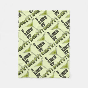 I LIKE IT DIRTY! Dirty Martini Cocktail Humour Fleece Blanket
