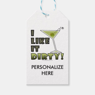 I LIKE IT DIRTY! Dirty Martini Cocktail Humour Gift Tags