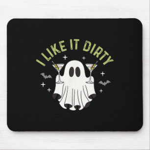 I Like It Dirty Halloween Dirty Martini Ghost Mouse Pad