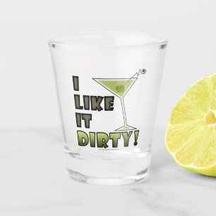 I Like It Dirty (Martini) Cocktail Humour Shot Glass