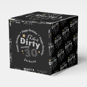 I like it Dirty Turning 30   30th Birthday Favour Box