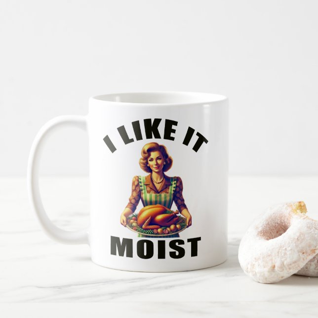 I Like It MOIST Coffee Mug (With Donut)