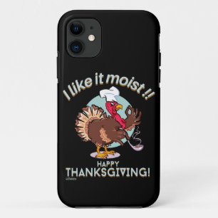 I LIKE IT MOIST HAPPY THANKSGIVING funny turkey Case-Mate iPhone Case