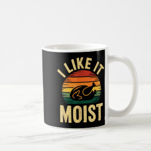 I Like It Moist Uni Kids Black Thanksgiving  Coffee Mug