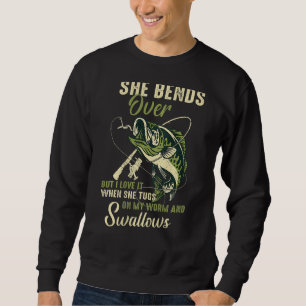 I Like It When She Bends Over But I Love It Sweatshirt