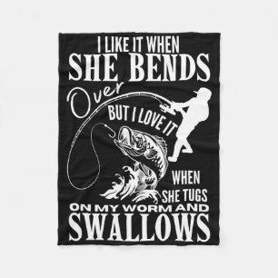 I Like It When She Bends Over Fishing Dad Funny Fa Fleece Blanket
