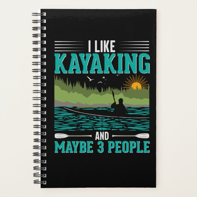 I Like Kayaking More Than People Planner (Front)