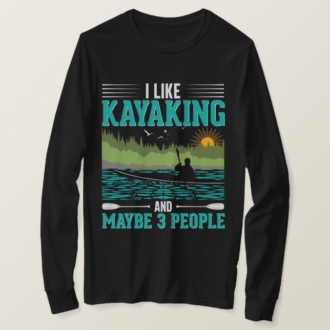 I Like Kayaking More Than People T-Shirt (Design Front)