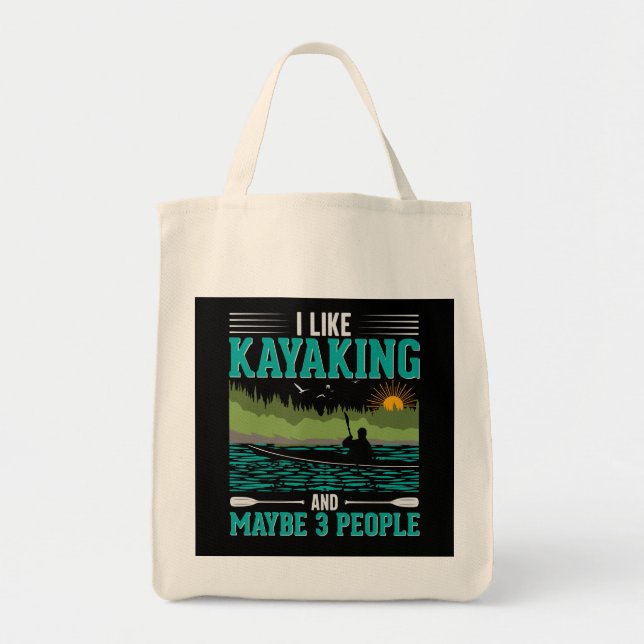 I Like Kayaking More Than People Tote Bag (Front)