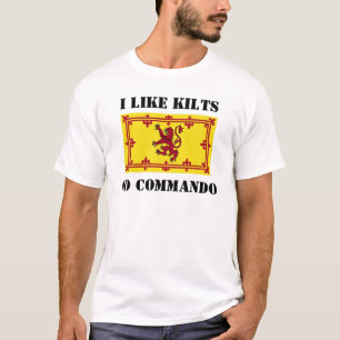 I Like Kilts, Go Commando T-Shirt