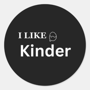 i like kinder classic round sticker