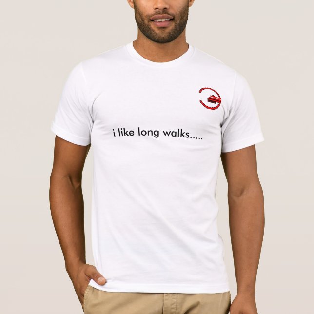 i like long walks..... T-Shirt (Front)