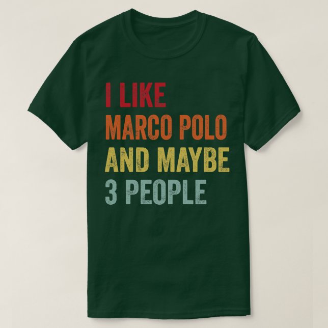 I Like Marco Polo Maybe 3 People (Design Front)
